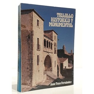 TRUJILLO HISTORICO Y MONUMENTAL